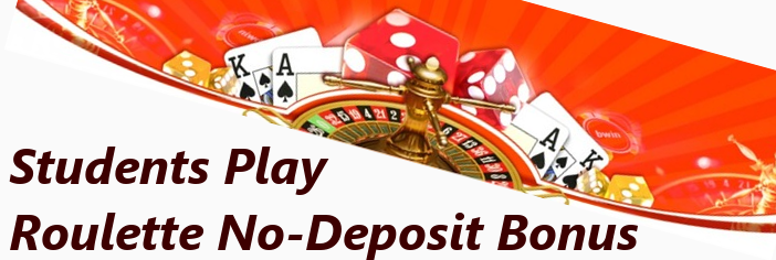 Scholars Like Playing No Deposit Bonus on Microgaming Roulette